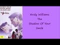 the shadow of your smile andy williams lyrics theme from the sandpiper