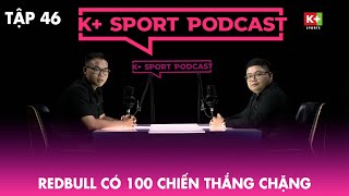 Podcast số 46 | Formula 1 | Red Bull có 100 chiến thắng chặng