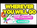 WHEREVER YOU WILL GO ( THE CALLING )HD KARAOKE VERSION. (CARLO-OKE)