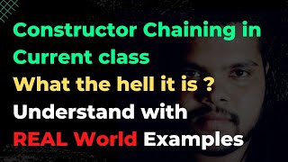 #43 Constructor Chaining in Current Class | Constructor Chaining | Internal Working #oops