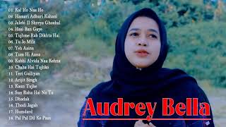 Audrey Bella cover greatest hits full album - Best Lagu India Enak di Dengar - Cover | Audrey Bella