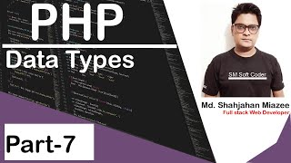 PHP Data Types | Web Design & Development Bangla Tutorial | Part-7