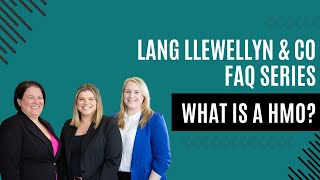 Lang Llewellyn \u0026 Co: Everything You Need to Know About HMO's | FAQ Series