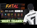 BEST *FATAL MY CLUB* TEAMS🔥| SEASON 31 | MADFUT 24