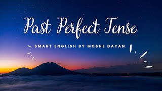 Tenses|కాలము -  Past Perfect Tense| భూత కాలము | Smart English by Moshe Dayan