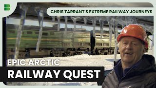 Journey to the Arctic Circle by Rail - Chris Tarrant's Extreme Railway Journeys - Documentary