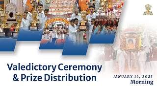 Valedictory Ceremony \u0026 Prize Distribution | Jan 14, 2025 | Morning | Prasanthi Nilayam