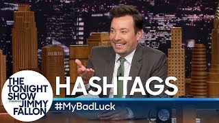 Hashtags: #MyBadLuck