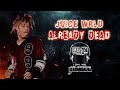 JUICE WRLD  ALREADY DEAD  The lyrics  @lyrics broker