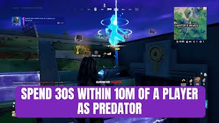 Spend 30s Within 10m Of A Player As Predator | Fortnite Jungle Hunter Quest Guide