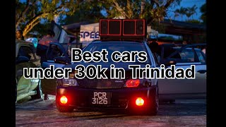 Best cars under 30k in Trinidad 🇹🇹  #trinidad #triniyoutuber