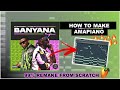 Tyler ICU & Dj Maphorisa - Banyana || Amapiano Tutorial 2021