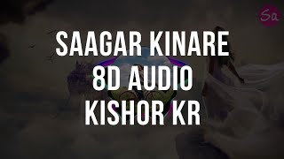 Saagar Kinaare - 8D Sound - Kishor Kumar - Use Earphone