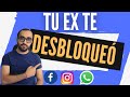 Descubre PORQUÉ tu EX te DESBLOQUEÓ | 3+1 razones [PROBADAS] Alonso Hernández