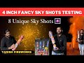 8 UNIQUE SKY SHOTS FIRECRACKERS TESTING - 4INCH PIPES || TANISH FIREWORKS