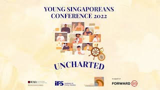 Young Singaporeans Conference 2022: "Uncharted"