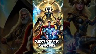 Top 5 Most Powerful Asgardians Ranked!