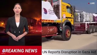 UN reports disruption in GAZA Humanitarian AID