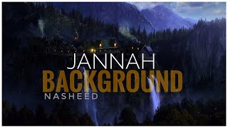 Jannah Background #nasheed 2023