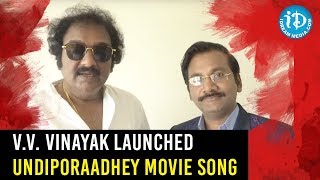 V.V. Vinayak Launched Undiporaadhey Movie Song || Tarun Tej | Lavanya
