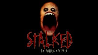 Stalked | ABSOLUTELY TERRIFYING