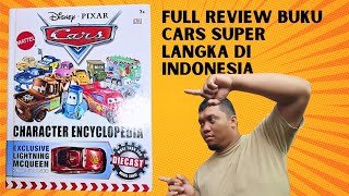 FULL REVIEW CHARACTER ENCYCLOPEDIA DISNEY CARS. ADA MAINAN LIGHTNING MCQUEEN SUPER RARE !!