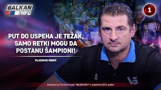 INTERVJU: Vanja Grbić - Put do uspeha je težak, samo retki mogu da postanu šampioni! (22.9.2019)