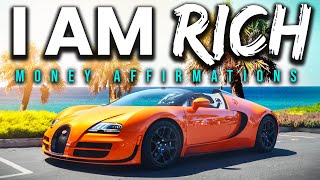 "I AM RICH" Money Affirmations To Attract Wealth (WATCH THIS EVERYDAY!)