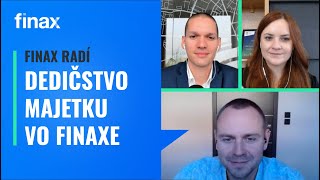 Finax radí | Všetko, čo potrebujete vedieť o dedení majetku vo Finaxe