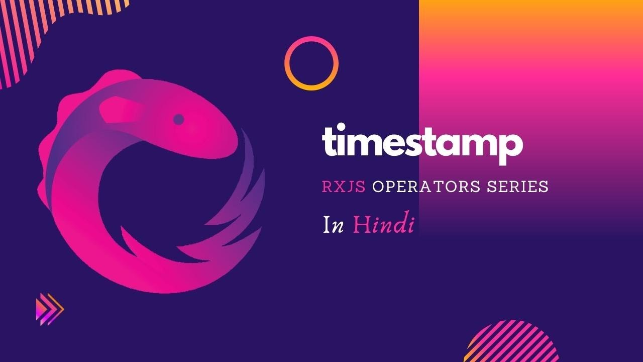 Timestamp Operator In Rxjs Implementing Rxjs Timestamp In Angular