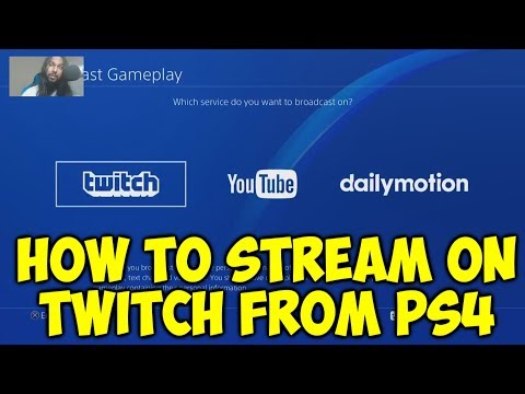 How To Stream On Twitch From PS4 How To Stream On Twitch From PS4