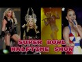 Katy perry vs Beyonce vs Lady gaga vs Madonna: Battle Performance - HALFTIME SHOW SUPERBOWL -