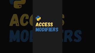 Access Modifiers in Python #coding #programming #python #tutorial
