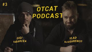 Otcat Podcast #3 Gigi Tabarcea -  Creație la chitară, influenceri, visuri, homofobie