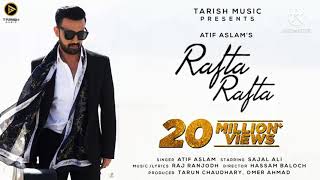 Rafta Rafta - Official Song Video | Atif Aslam Ft. Sajal Ali | Music4u | New song 2021 | Music |