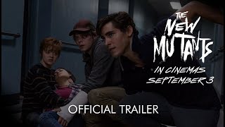 THE NEW MUTANTS | OFFICIAL TRAILER | Coming to participating cinemas Sept 3