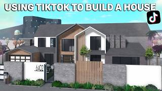 USING TIKTOK TO BUILD A BLOXBURG HOUSE