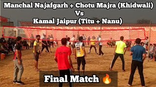 Final Match : Manchal + Chotu (Khidwali) Vs Kamal Jaipur (Titu + Nanu) at Jhanswa Volleyball Cup