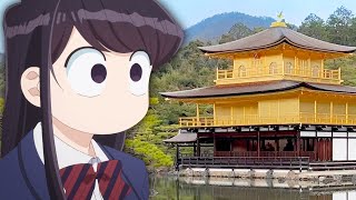 Komi Can't Communicate in REAL LIFE! | Anime Pilgrimage