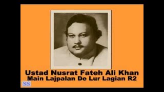 Me LajjPalan day Lurr Lagiyan || Nusrat Fateh Ali Khan