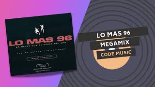 LO MAS 96 💣 | MEGAMIX | CODE MUSIC 1996 🤯