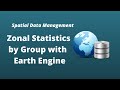 GEE Lesson 19 - Computing zonal statistics by group with Google Earth Engine