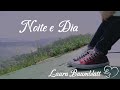 Noite e Dia - Clipe Oficial - Laura Baumblatt