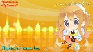 NIGHTCORE-Imma bee