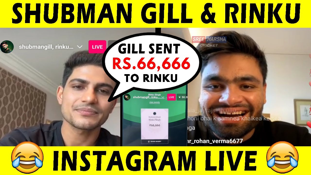 Shubman Gill & Rinku Singh LIVE Instagram Video Call | Gill Sent Rs ...