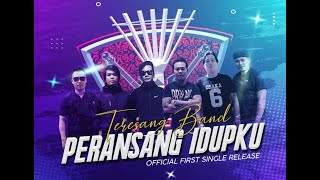 Teresang Band - Peransang Idupku (Official MV)