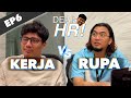 Rupa vs Rajin Kerja | Dear HR EP6