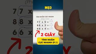 #MẸO 336 | Cách tính nhẩm cực nhanh phép tính nhân | Quick mental calculation method #shorts #mẹo