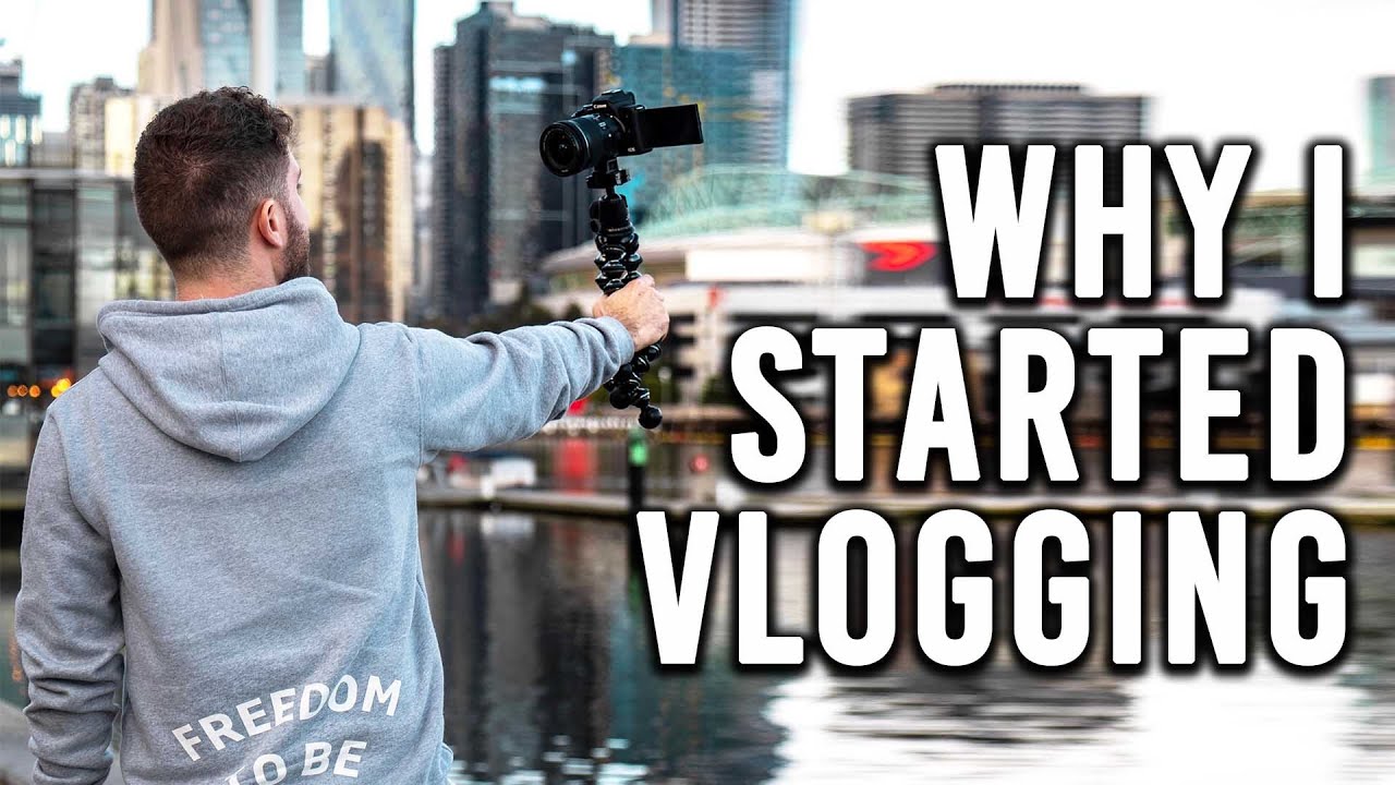 Why I Started Vlogging Youtube
