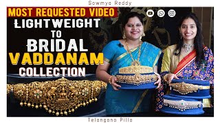 Bridal Vaddanam | Light weight vaddanam | Gold Vaddanam designs | Sowmya Reddy | Gold waist belt